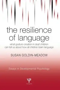 The Resilience of Language - Susan Goldin-Meadow
