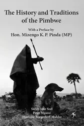 The History and Traditions of the Pimbwe - Seel Sarah-Jane