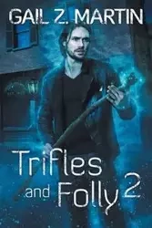 Trifles and Folly 2 - Z. Martin Gail