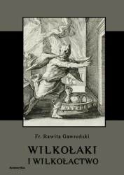 eBook Wilkołaki i wilkołactwo - Franciszek Rawita Gawroński