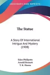 The Statue - Eden Phillpotts