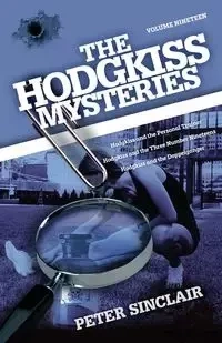 The Hodgkiss Mysteries - Peter Sinclair