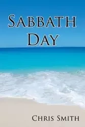 Sabbath Day - Chris Smith
