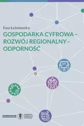 eBook Gospodarka cyfrowa - rozwój regionalny - odporność - Ewa Łaźniewska