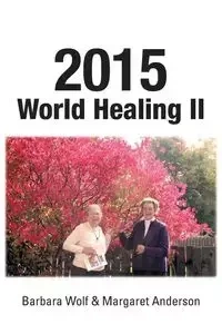 2015 World Healing II - Barbara Wolf
