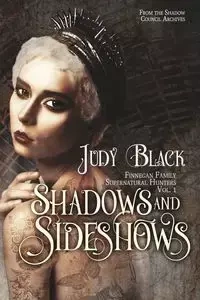 Shadows & Sideshows - Judy Black
