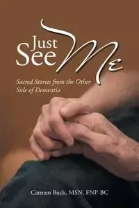 Just See Me - Buck Carmen