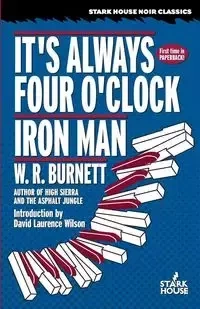 It's Always Four O'Clock / Iron Man - Burnett W. R.