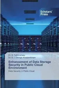 Enhancement of Data Storage Security in Public Cloud Environment - Fathimamary Dr. B.