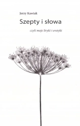 Szepty i słowa - Jerzy Kawiak