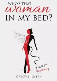 Who's that Woman in my bed? - Joseph Crystal