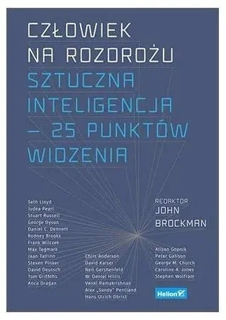 Człowiek na rozdrożu. Sztuczna inteligencja - John Brockman