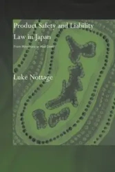 Product Safety and Liability Law in Japan - Luke Nottage