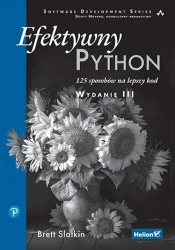 Efektywny Python. 125 sposobów na lepszy kod w.3 - Brett Slatkin