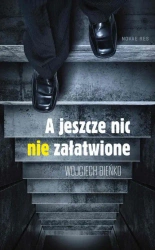 eBook A jeszcze nic nie załatwione - Wojciech Bieńko epub mobi