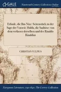 Erlinde, die Ilm-Nixe - Christian Vulpius