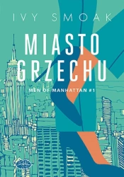 Men of Manhattan T.1 Miasto grzechu - Ivy Smoak
