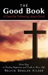 The Good Book - Wilson Melvin Douglas