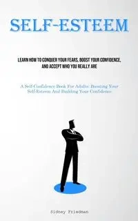 Self-Esteem - Sidney Friedman