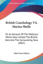 British Conchology V4, Marine Shells - John Gwyn Jeffreys