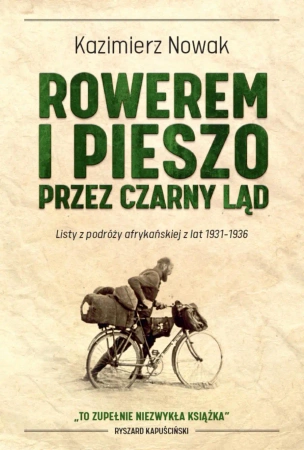 Rowerem i pieszo przez Czarny Ląd - Kazimierz Nowak