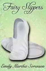 Fairy Slippers - Emily Martha Sorensen