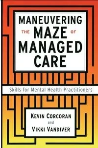 Maneuvering the Maze - Kevin Corcoran