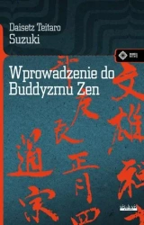 Wprowadzenie do buddyzmu Zen w.3 - Deisetz Teitaro Suzuki
