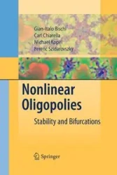 Nonlinear Oligopolies - Bischi Gian Italo