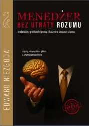 Menedżer bez utraty rozumu - Edward Niezgoda