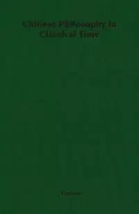 Chinese Philosophy in Classical Time - Various,