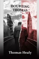 Doubting Thomas - Thomas Healy