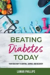 Beating Diabetes Today - Lamar Phillips