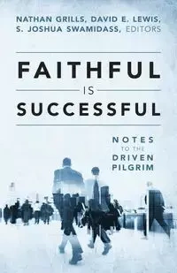 Faithful Is Successful - Grills Nathan
