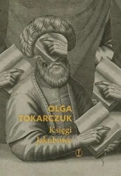 Księgi Jakubowe. Edycja jubileuszowa - Olga Tokarczuk