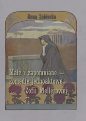 eBook Małe i zapomniane - komedie jednoaktowe Zofii Mellerowej - Anna Sobiecka