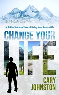 Change Your Life - Cary Johnston