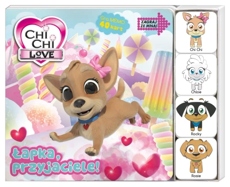 Chi Chi Love. Zagraj ze mną! Łapka, przyjaciele! - praca zbiorowa