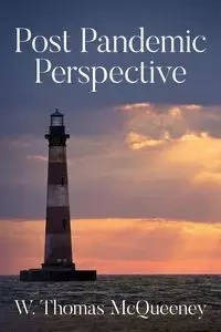 Post Pandemic Perspective - Thomas McQueeney W.