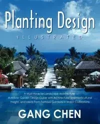 Planting Design Illustrated - Chen Gang