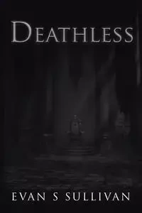 Deathless - Evan Sullivan S