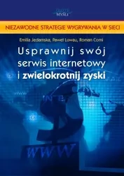 Usprawnij swój serwis internetowy i zwielokrotnij zyski (Wersja elektroniczna (PDF)) - Emilia Jedamska