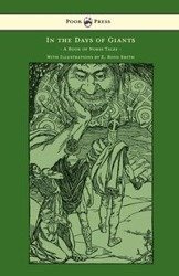 In the Days of Giants - A Book of Norse Tales - With Illustrations by E. Boyd Smith - Abbie Farwell