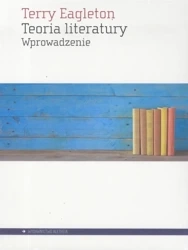 Teoria literatury - Wprowadzenie - Terry Eagleton