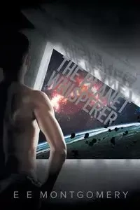 The Planet Whisperer - Montgomery E E