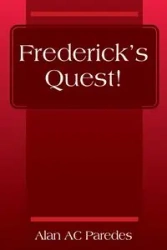 Frederick's Quest! - Alan Paredes AC