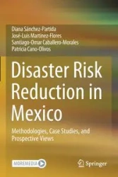 Disaster Risk Reduction in Mexico - Diana Sánchez-Partida