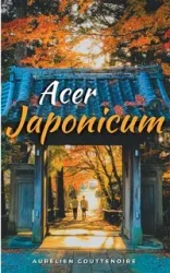 Acer japonicum - Gouttenoire Aurélien