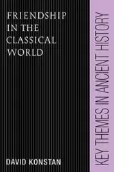 Friendship in the Classical World - David Konstan