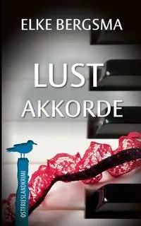 Lustakkorde - Ostfrieslandkrimi - Elke Bergsma